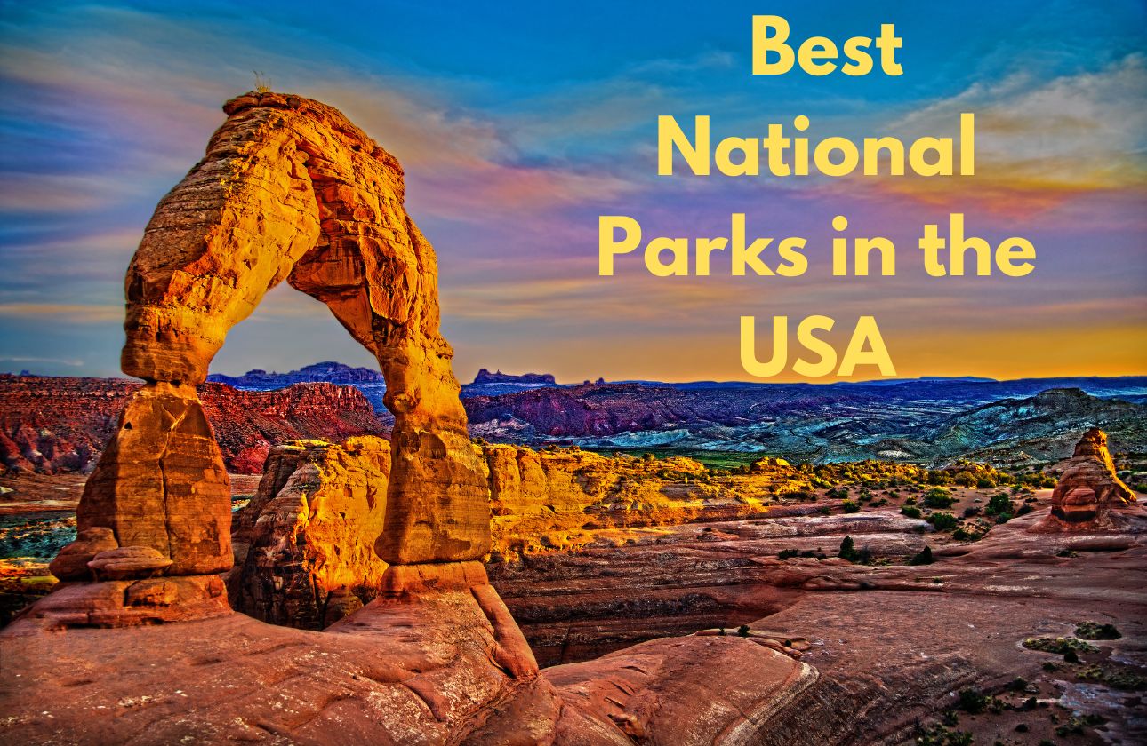 Exploring The Best National Parks In The USA Bulletiny Com Blogs 1738324559 Exploring The Best National Parks In The USA 